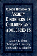 Clinical Handbook of Anxiety Disorders in Children and Adolescents