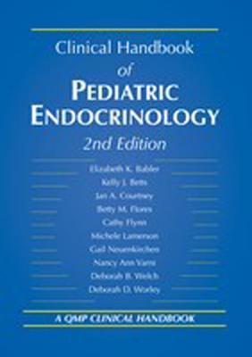 Clinical Handbook of Pediatric Endocrinology, Second Edition - Courtney Rn MS Ccs-P, Jan A (Editor), and Worley Rn Msn Pnp Cde Ccs, Deborah D (Editor)
