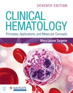 Clinical Hematology: Principles, Applications, and Molecular Concepts with Navigate Advantage Access