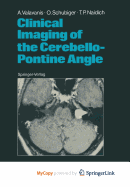 Clinical Imaging of the Cerebello-Pontine Angle