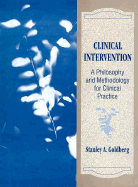 Clinical Intervention: A Philosophy and Methodology for Clinical Practice