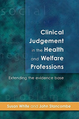 Clinical Judgement in the Health and Welfare Professions - White