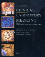 Clinical Laboratory Medicine: Self-Assessment and Review