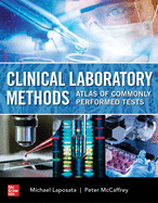 Clinical Laboratory Methods: Atlas of Commonly Performed Tests