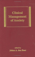 Clinical Management of Anxiety