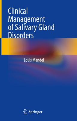 Clinical Management of Salivary Gland Disorders - Mandel, Louis