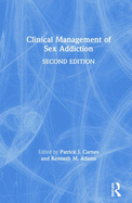 Clinical Management of Sex Addiction