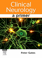 Clinical Neurology: A Primer