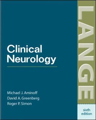 Clinical Neurology - Aminoff, Michael J, Prof., MD, Dsc, Frcp, and Simon, Roger P, MD, and Greenberg, David A