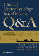 Clinical Neurophysiology Board Review Q&A