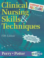 Clinical Nursing Skills & Techniques - Revised Reprint