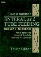 Clinical Nutrition: Enteral and Tube Feeding, Text with CD-ROM