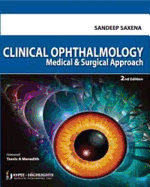 Clinical Ophthalmology: Medical and Surgical Approach