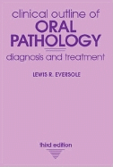 Clinical Outline for Oral Pathology: Diagnosis and Treatment
