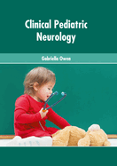 Clinical Pediatric Neurology