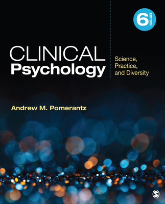 Clinical Psychology: Science, Practice, and Diversity - Pomerantz, Andrew M