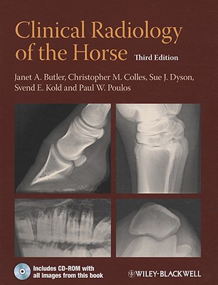 Clinical Radiology of the Horse - Butler, Janet A, and Colles, Christopher, and Dyson, Sue J, Ma, PhD, Frcvs