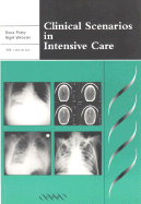 Clinical Scenarios in Intensive Care - Patey, Rona E, and Webster, Nigel, Professor