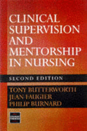 Clinical Supervision and Mentorship in Nursing