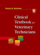 Clinical Textbook for Veterinary Technicians - McCurnin, Dennis M, DVM, MS, and Bassert, Joanna M, and Kaszczuk, Selma (Editor)