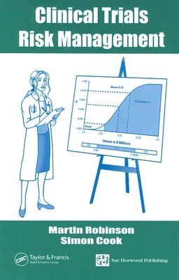 Clinical Trials Risk Management - Robinson, Martin, and Cook, Simon