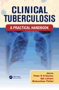 Clinical Tuberculosis: A Practical Handbook