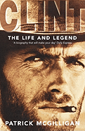 Clint: The Life and Legend