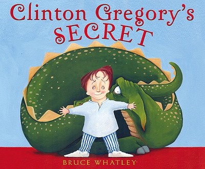 Clinton Gregory's Secret - Whatley, Bruce