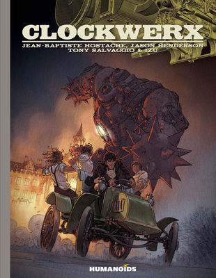 Clockwerx: Slightly Oversized Edition - Henderson, Jason, and Salvaggio, Tony, and Izu