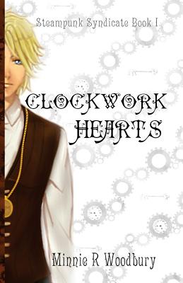 Clockwork Hearts - Woodbury, Minnie R