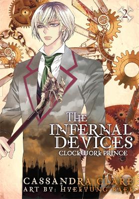 Clockwork Prince: The Mortal Instruments Prequel: Volume 2 of The Infernal Devices Manga - Clare, Cassandra