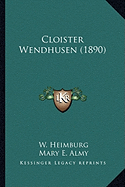 Cloister Wendhusen (1890)