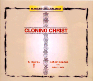 Cloning Christ - Senese, Peter, and Geis, Robert