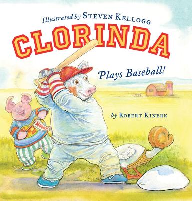 Clorinda Plays Baseball! - Kinerk, Robert