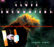 Close Encounters: Exploring the Universe with the Hubble Telescope - Scott, Elaine