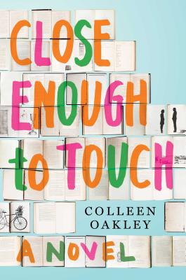 Close Enough to Touch - Oakley, Colleen