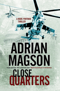 Close Quarters: A Spy Thriller Set in Washington DC and Ukraine