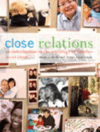 Close Relations: An Introduction to the Sociology of Families