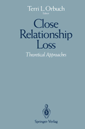 Close Relationship Loss: Theoretical Approaches