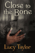 Close to the Bone