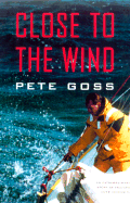 Close to the Wind - Goss, Pete