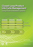 Closed-Loop Product Life Cycle Management: Using Smart Embedded Systems