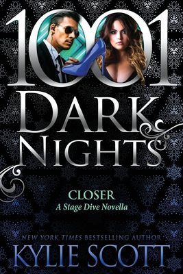 Closer: A Stage Dive Novella - Scott, Kylie