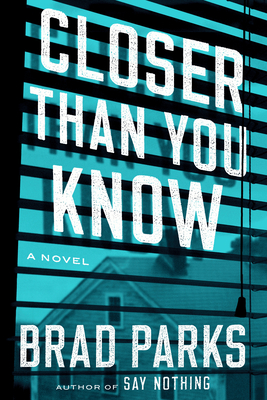 Closer Than You Know - Parks, Brad