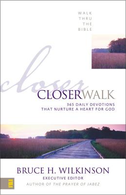 Closer Walk: 365 Daily Devotions That Nurture a Heart for God - Walk Thru the Bible
