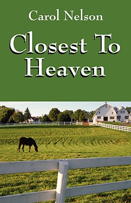 Closest to Heaven - Nelson, Carol