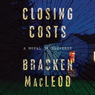 Closing Costs - MacLeod, Bracken, and Goodeve, Piper (Read by)