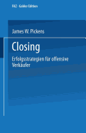 Closing: Erfolgsstrategien Fr Offensive Verkufer