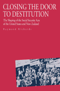 Closing the Door to Destitution: The Shaping of the Social Security Acts of the United States and New Zealand