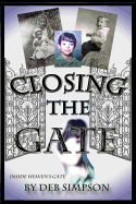 Closing the Gate